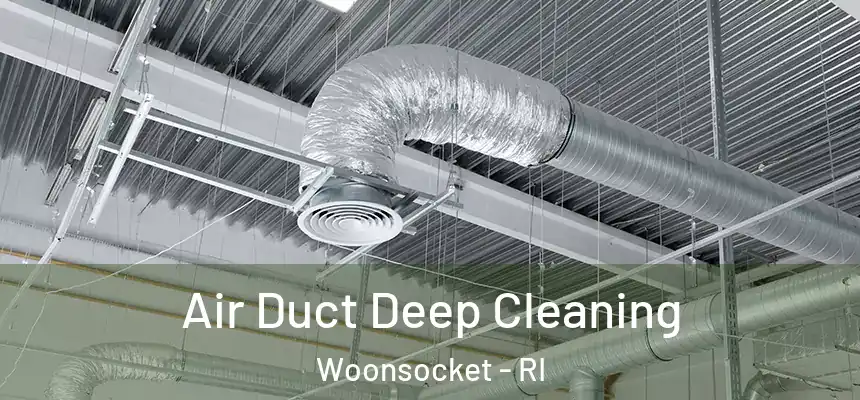  Air Duct Deep Cleaning Woonsocket - RI