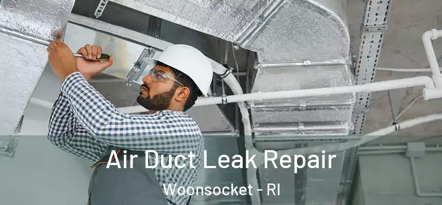  Air Duct Leak Repair Woonsocket - RI