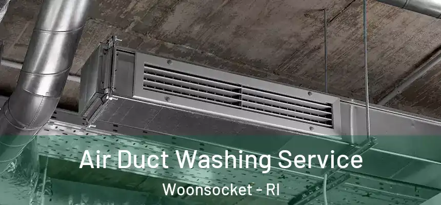  Air Duct Washing Service Woonsocket - RI