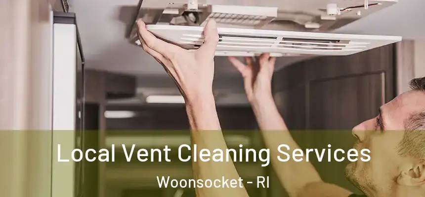 Local Vent Cleaning Services Woonsocket - RI