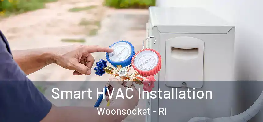 Smart HVAC Installation Woonsocket - RI